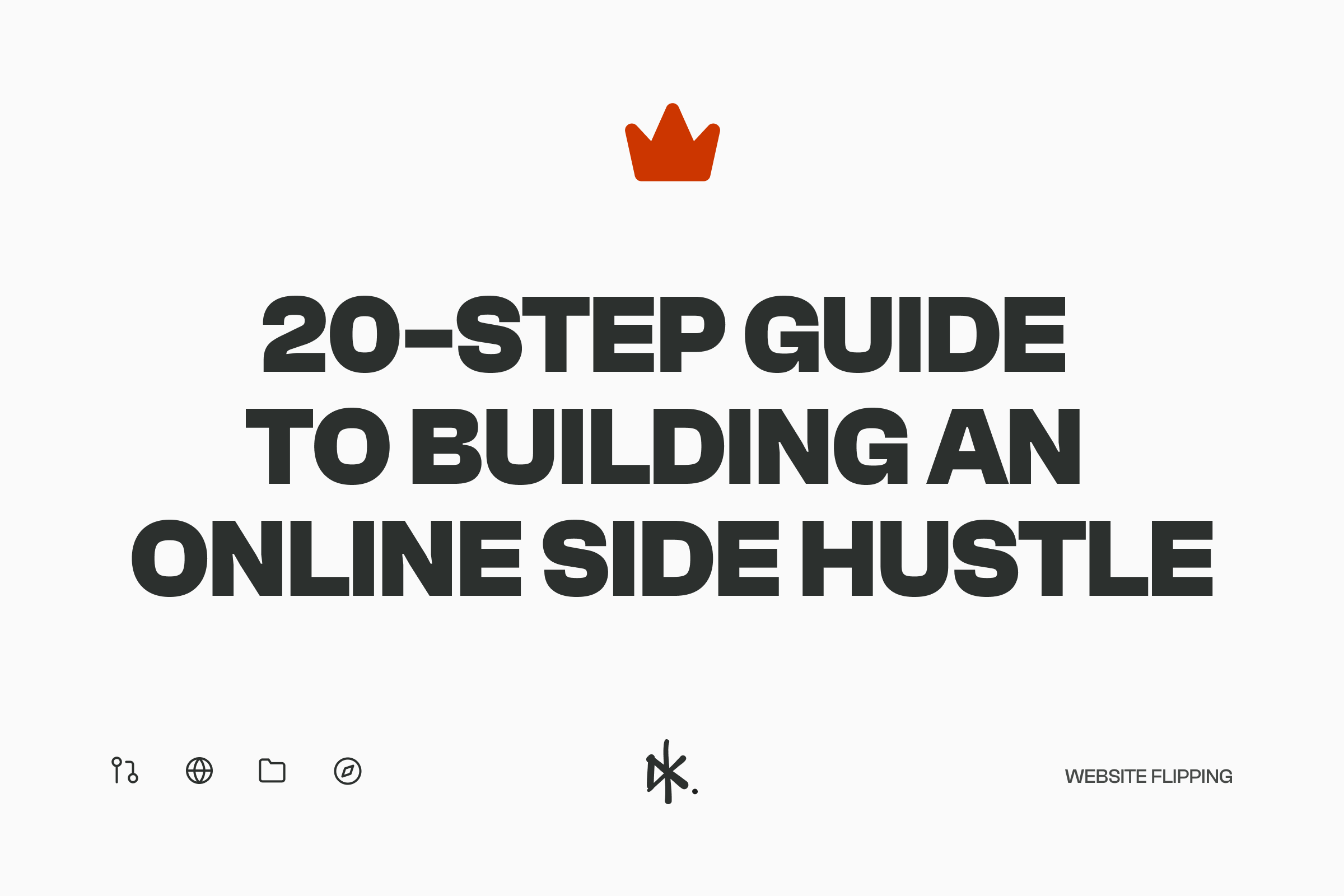 20 Step Guide to Building an Online Side Hustle New