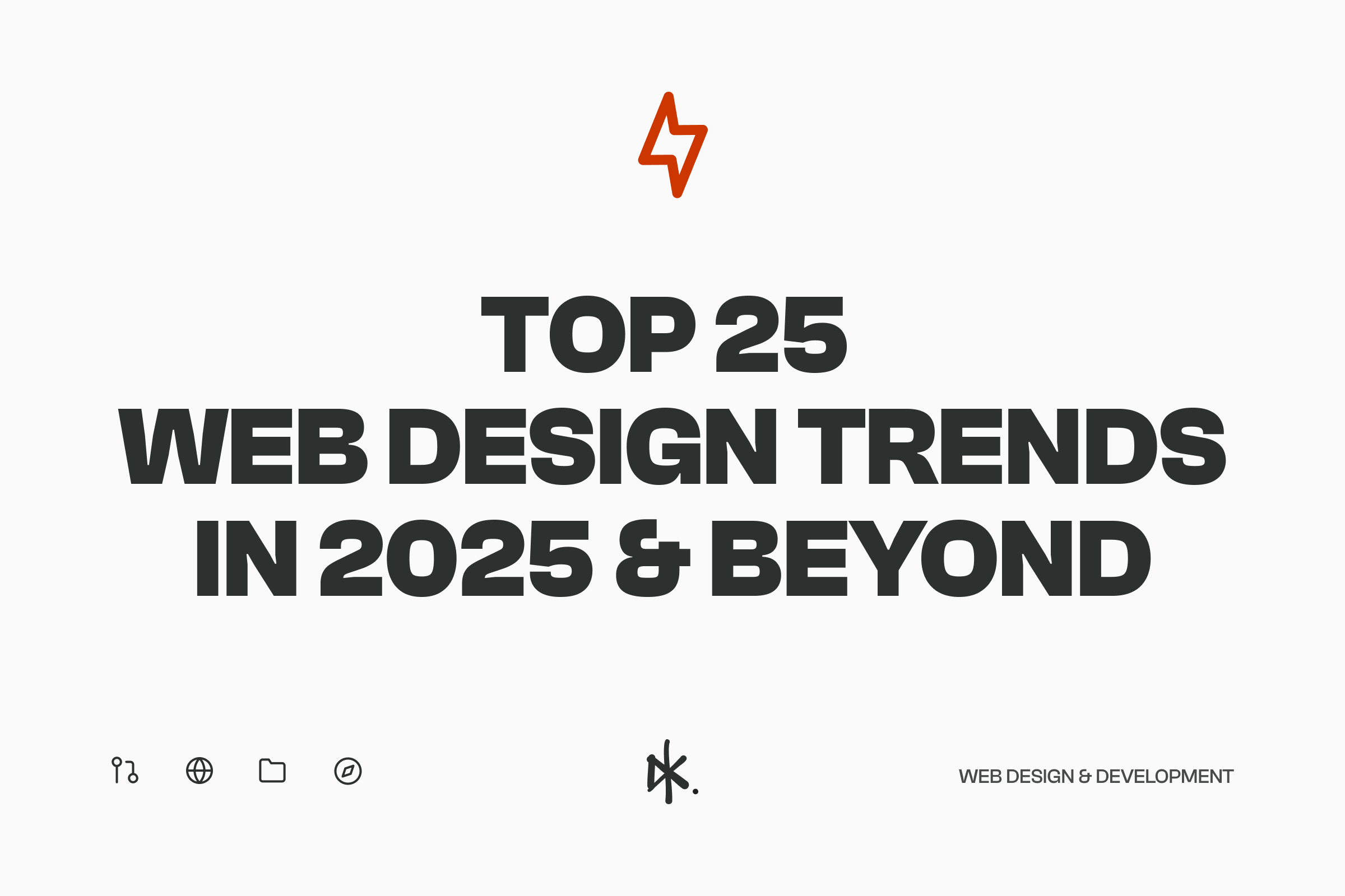 Top 25 Web Design Trends in 2025 & Beyond